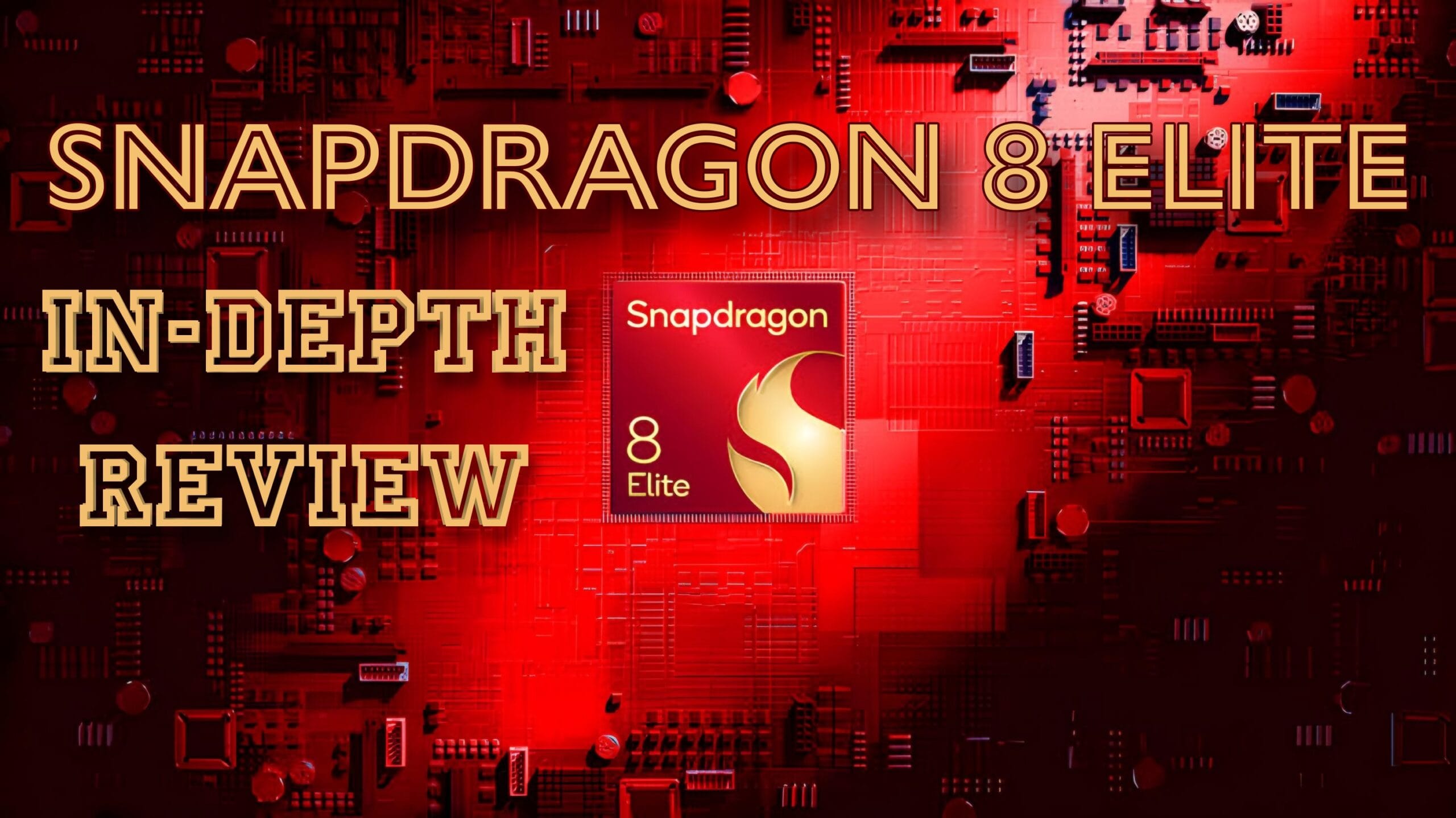 Snapdragon 8 Elite: In-Depth Review snapdragon-8-elite.jpeg