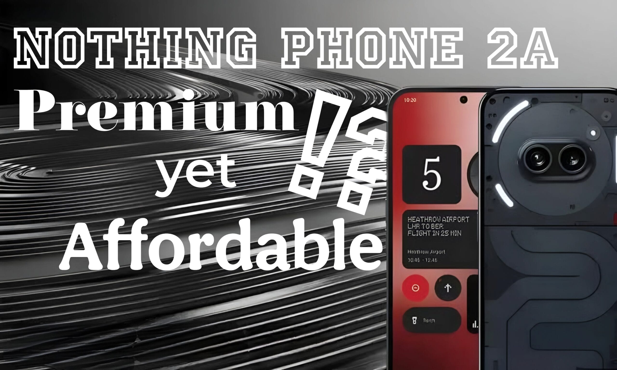 Nothing Phone 2a: Innovation Meets Affordability nothing_phone_2a_techihive.jpg