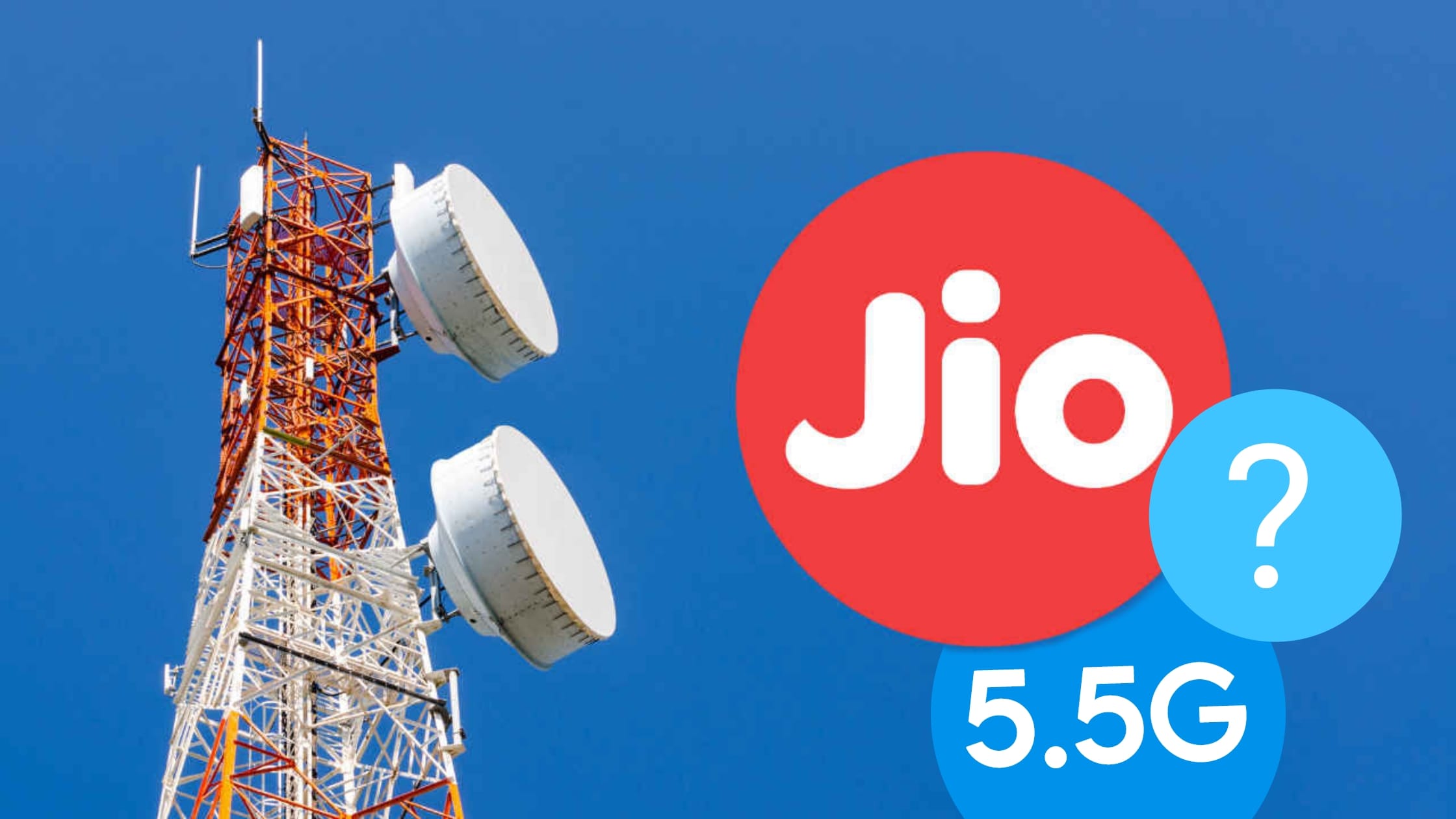 Reliance Jio Unveils 5.5G Network in India: A New Era of Connectivity Jio_5.5G_network_techihive.jpg